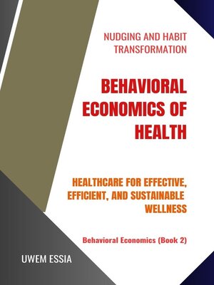 cover image of Behavioral Economics of Health  